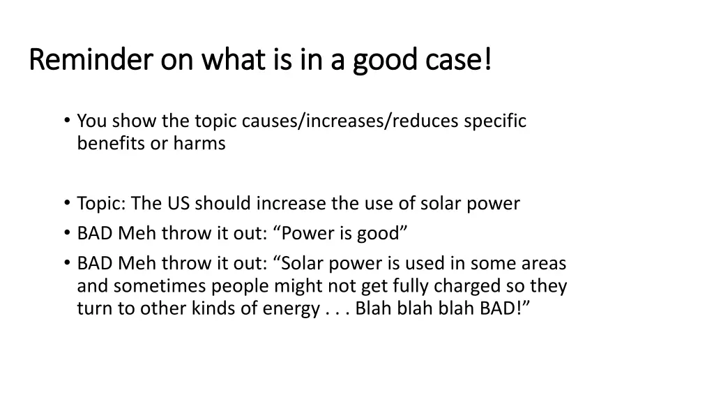 reminder on what is in a good case reminder