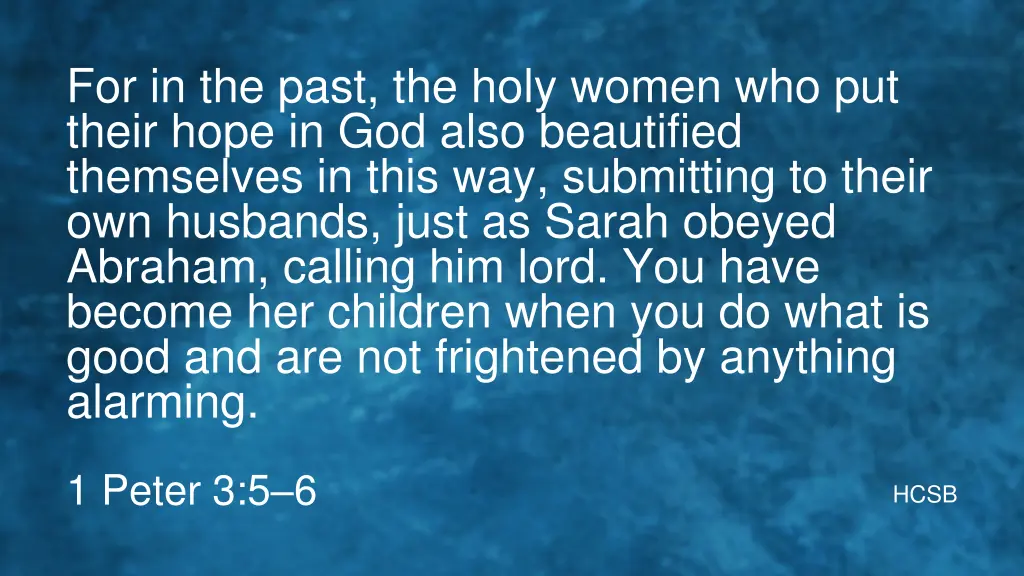 for in the past the holy women who put their hope