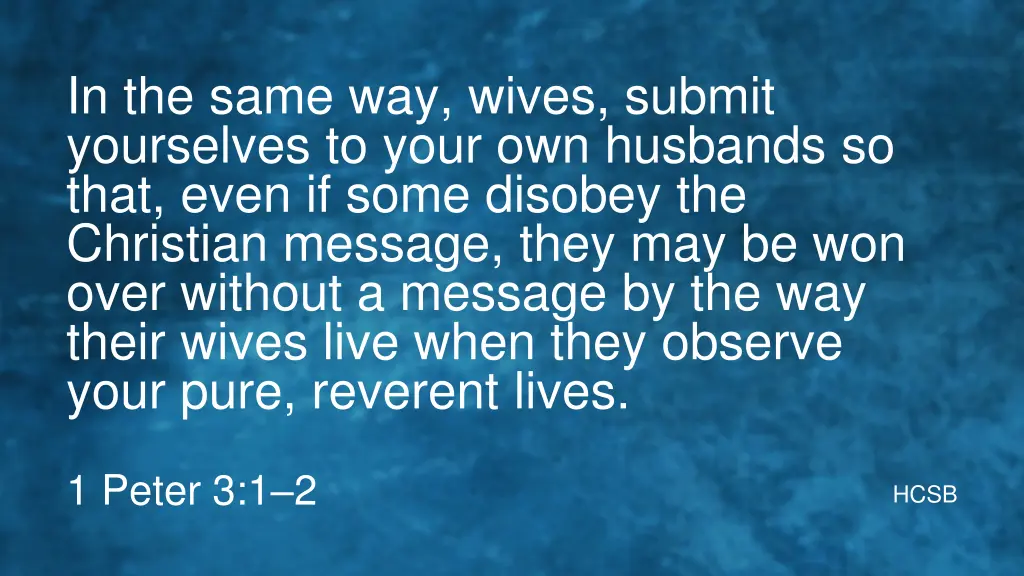 in the same way wives submit yourselves to your