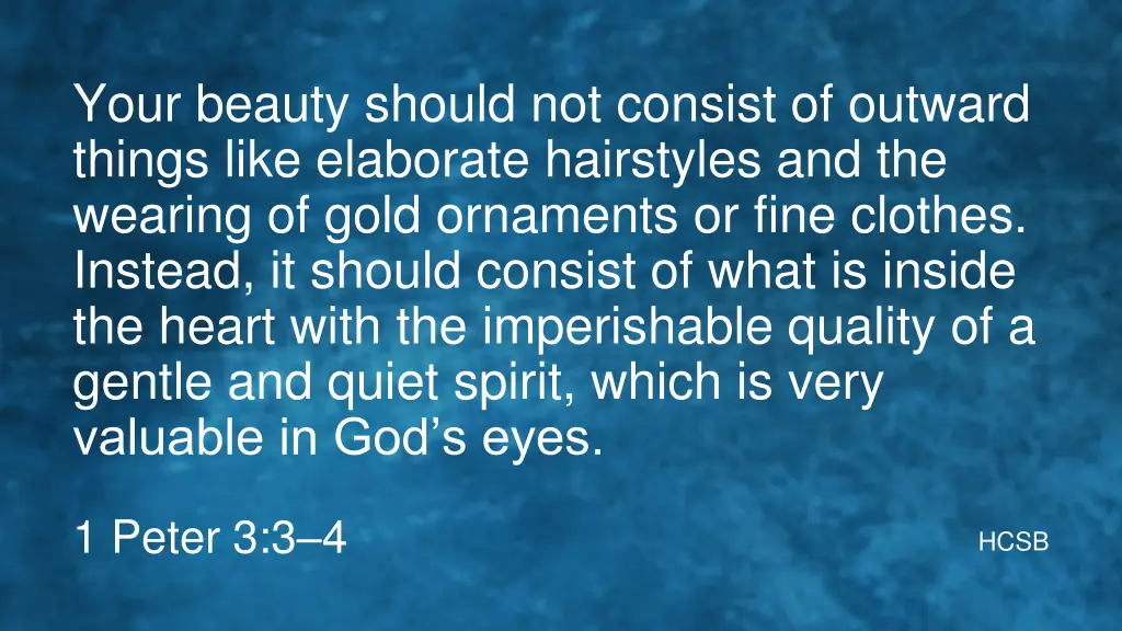 your beauty should not consist of outward things