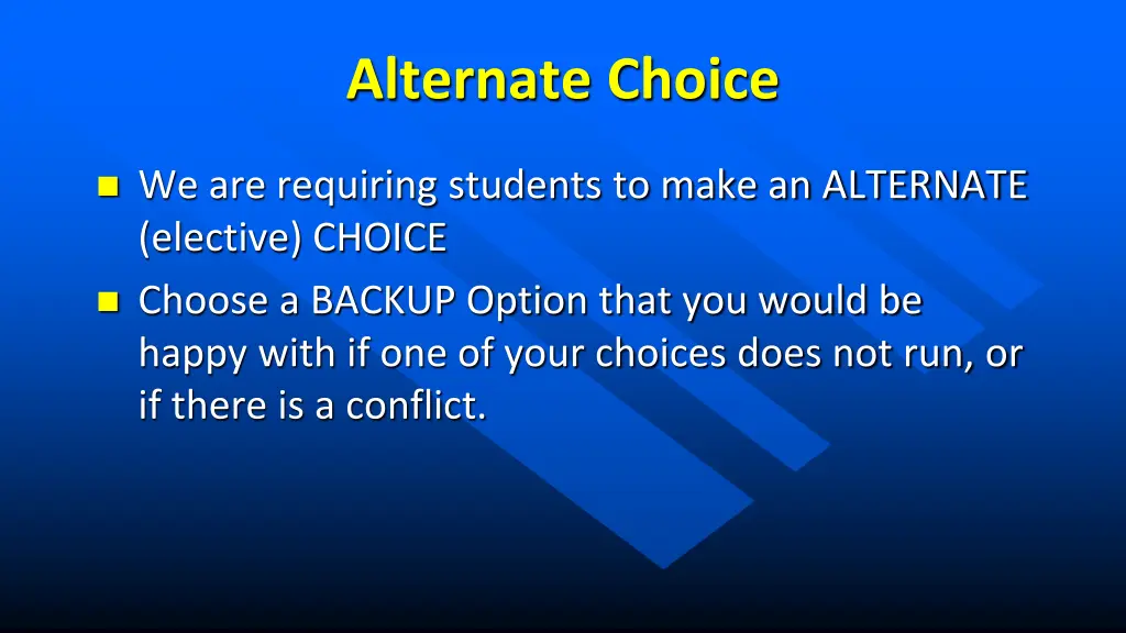 alternate choice