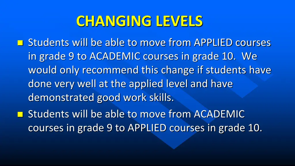 changing levels