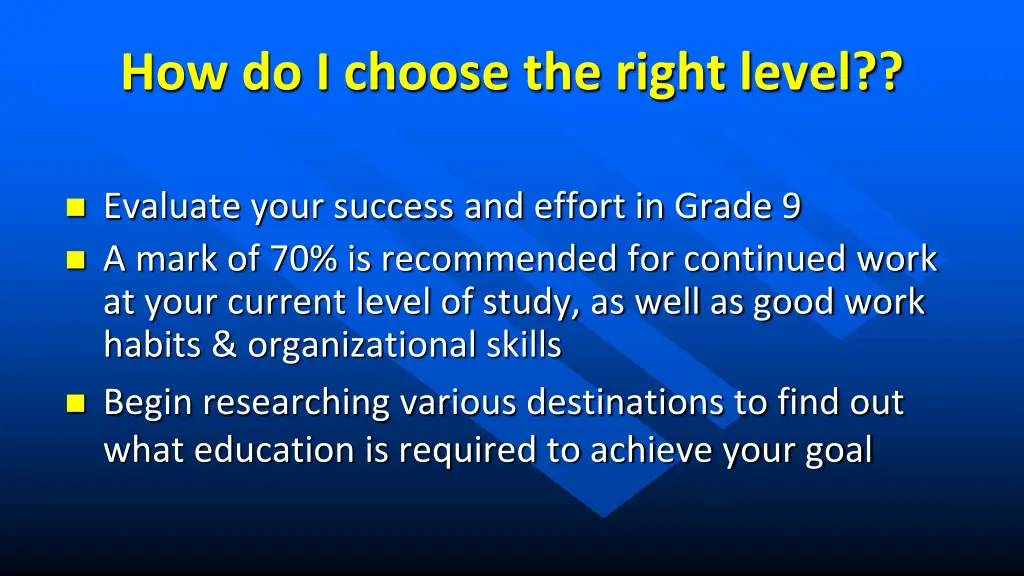 how do i choose the right level