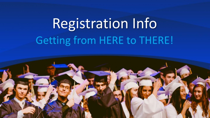 registration info getting from here to there
