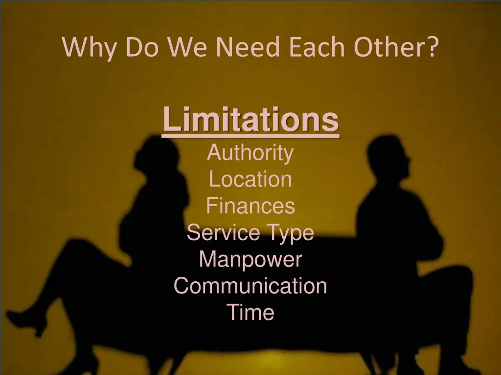why do we need each other