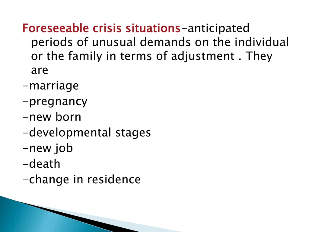 foreseeable crisis situations periods of unusual