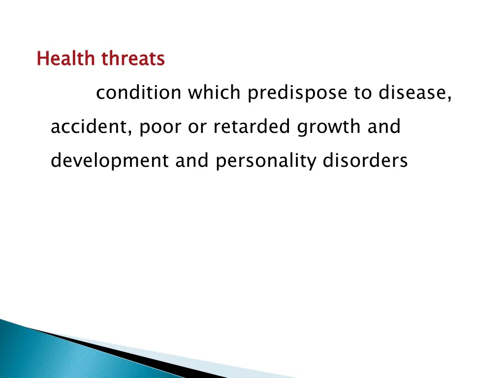 health threats condition which predispose