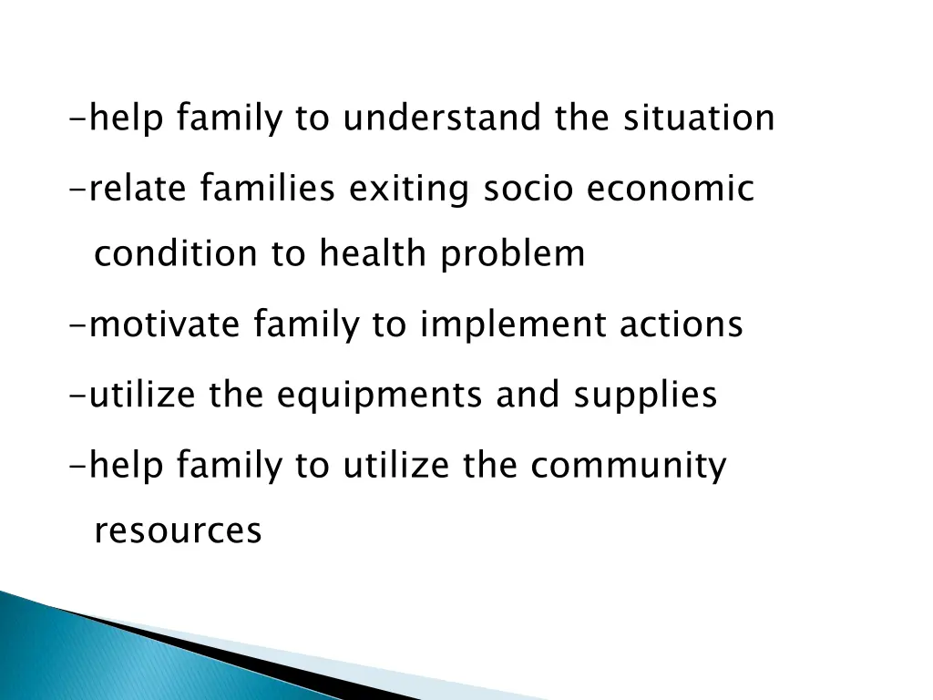 help family to understand the situation relate