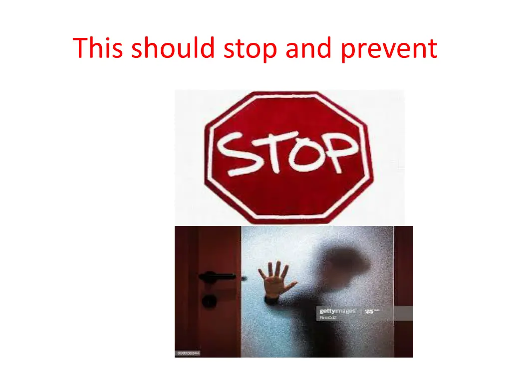 this should stop and prevent