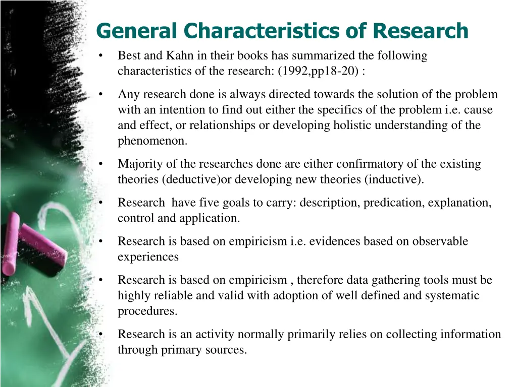 general characteristics of research