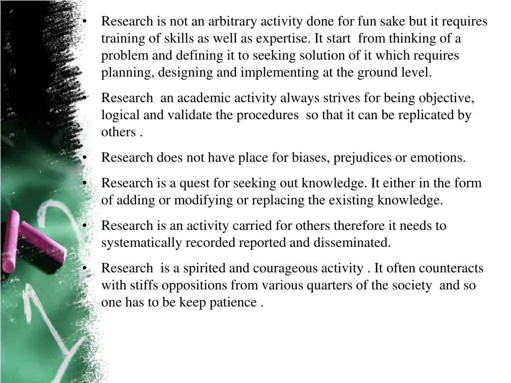research is not an arbitrary activity done
