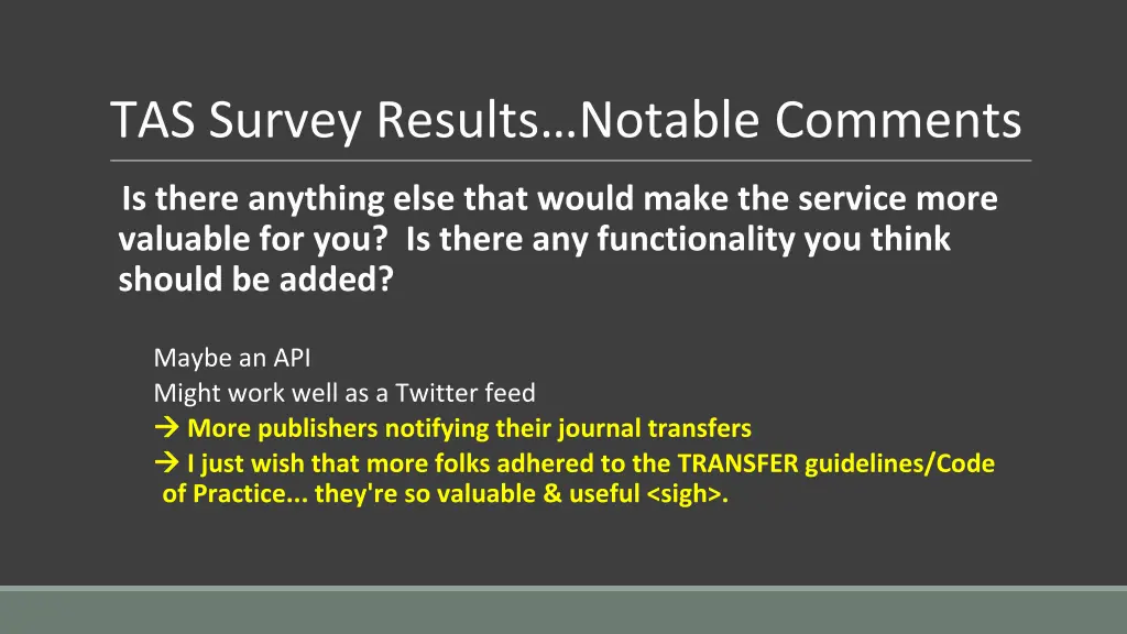 tas survey results notable comments 1