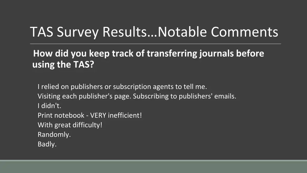 tas survey results notable comments