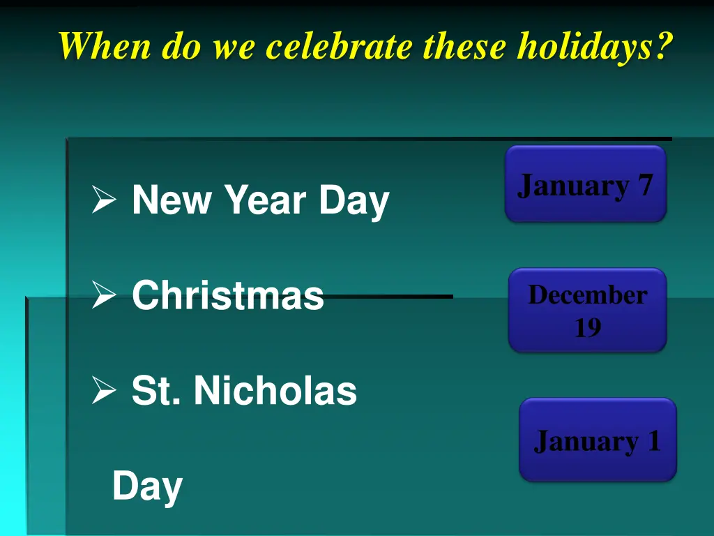 when do we celebrate these holidays