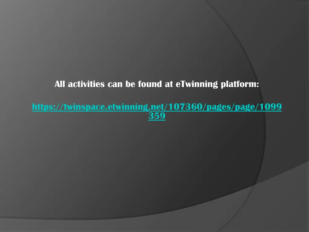 all activities can be found at etwinning platform