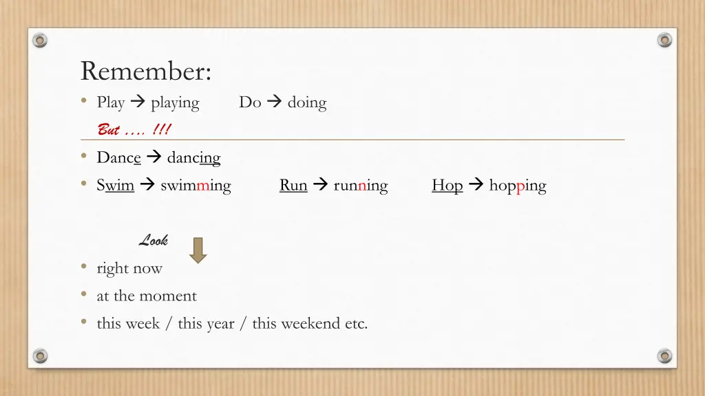 remember play playing do doing but dance dancing