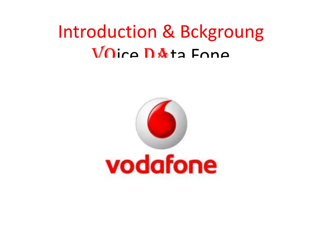 introduction bckgroung vo ice da ta fone