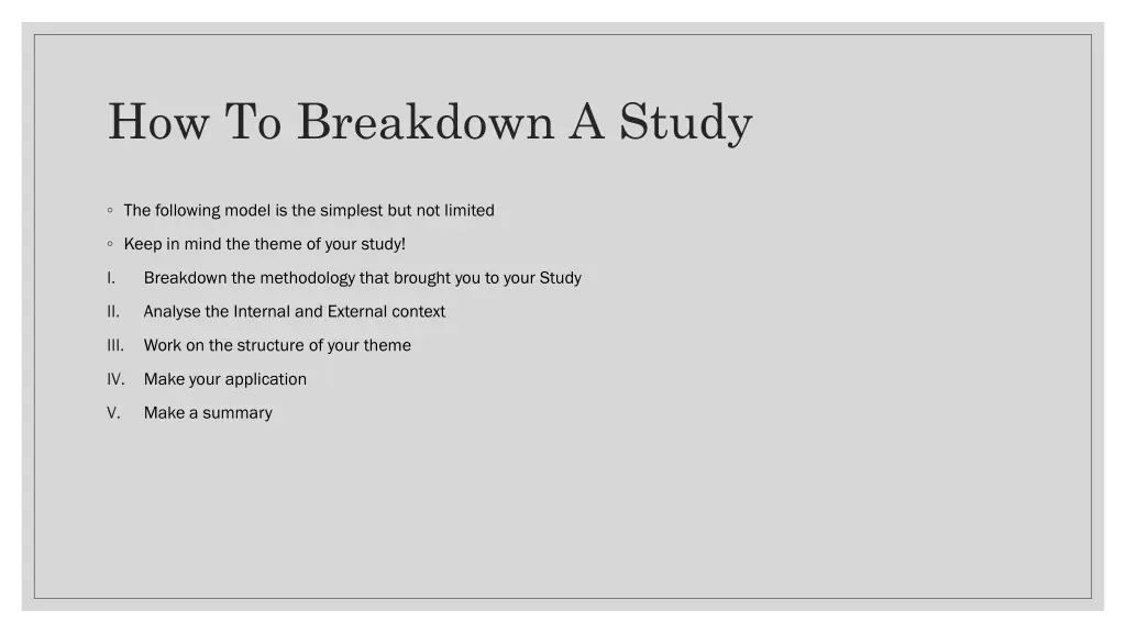 how to breakdown a study