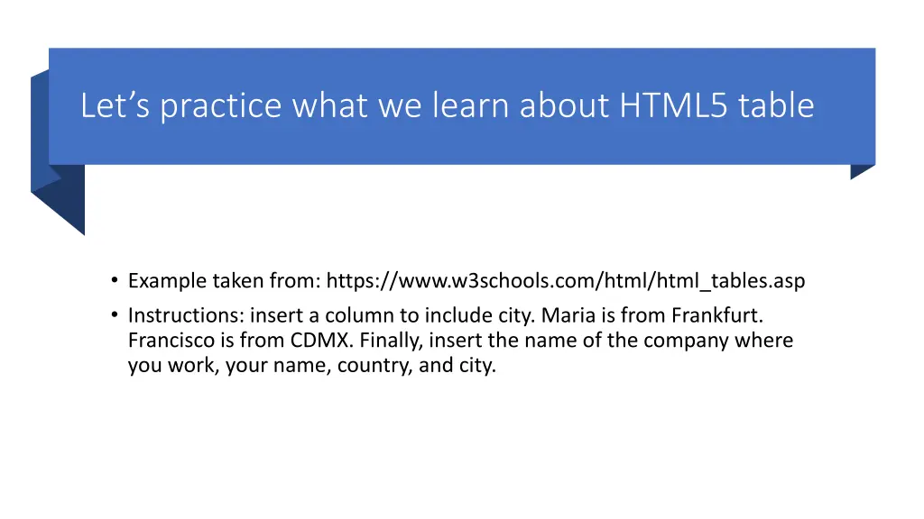 let s practice what we learn about html5 table