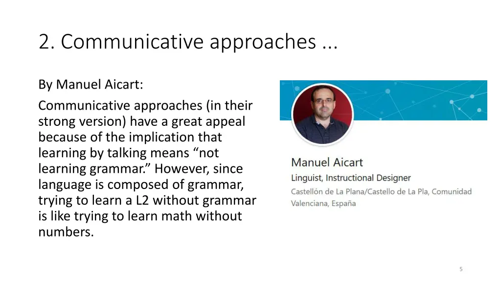 2 communicative approaches
