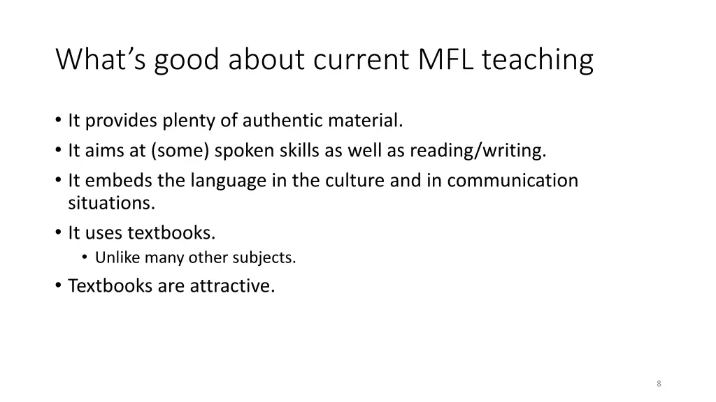 what s good about current mfl teaching