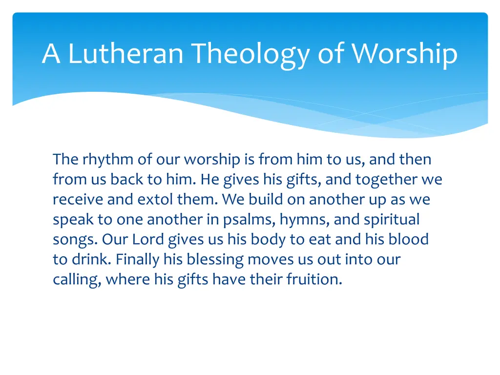 a lutheran theology of worship 2
