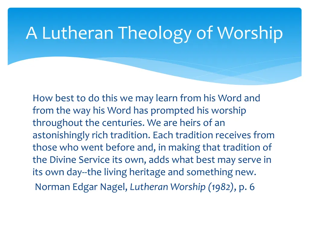 a lutheran theology of worship 3