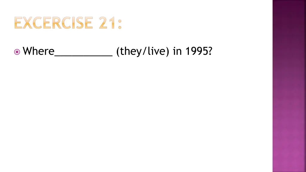 excercise 21