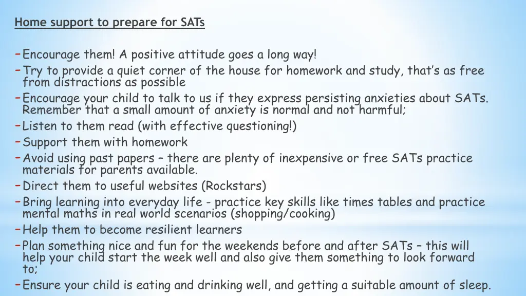 home support to prepare for sats