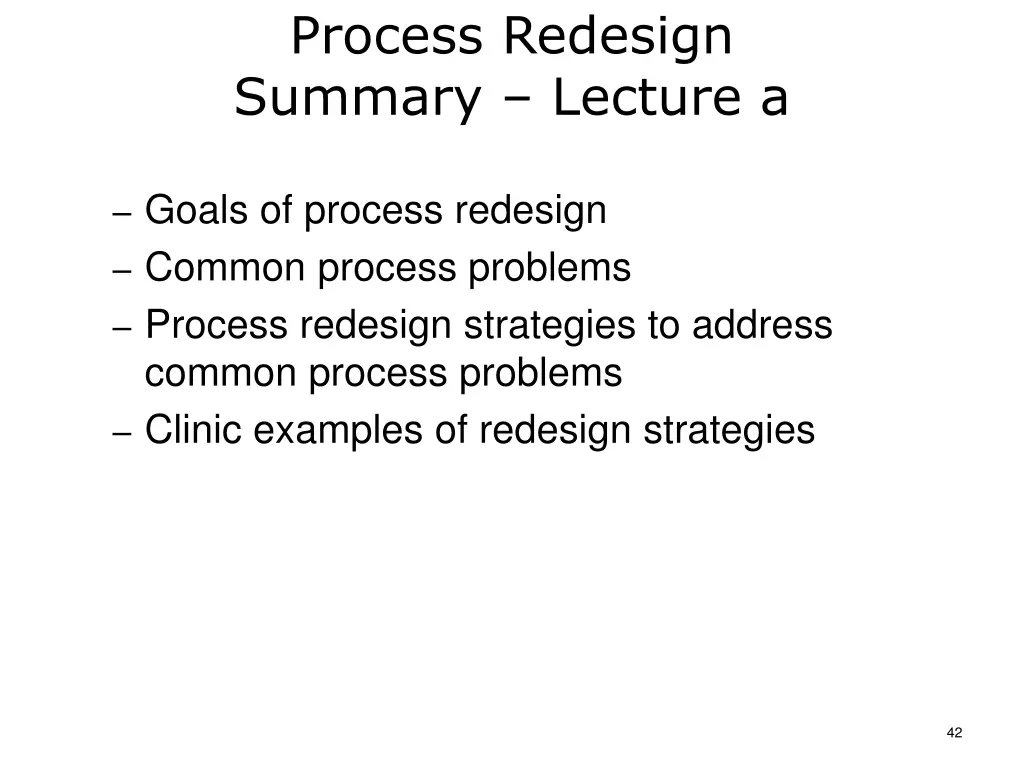 process redesign summary lecture a