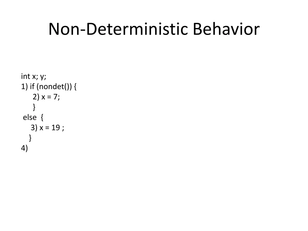 non deterministic behavior