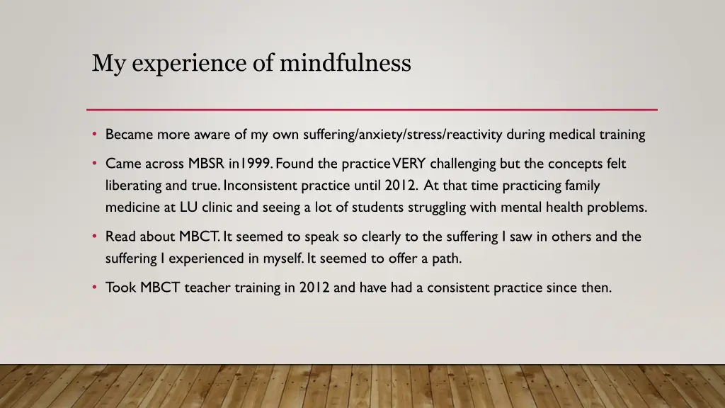 my experience of mindfulness