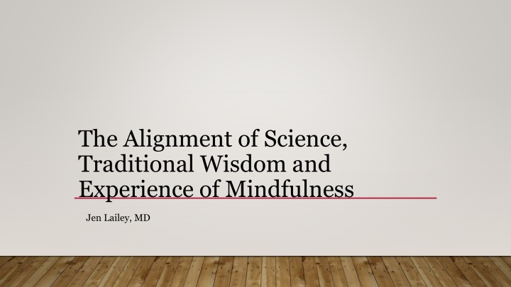 the alignment of science traditional wisdom