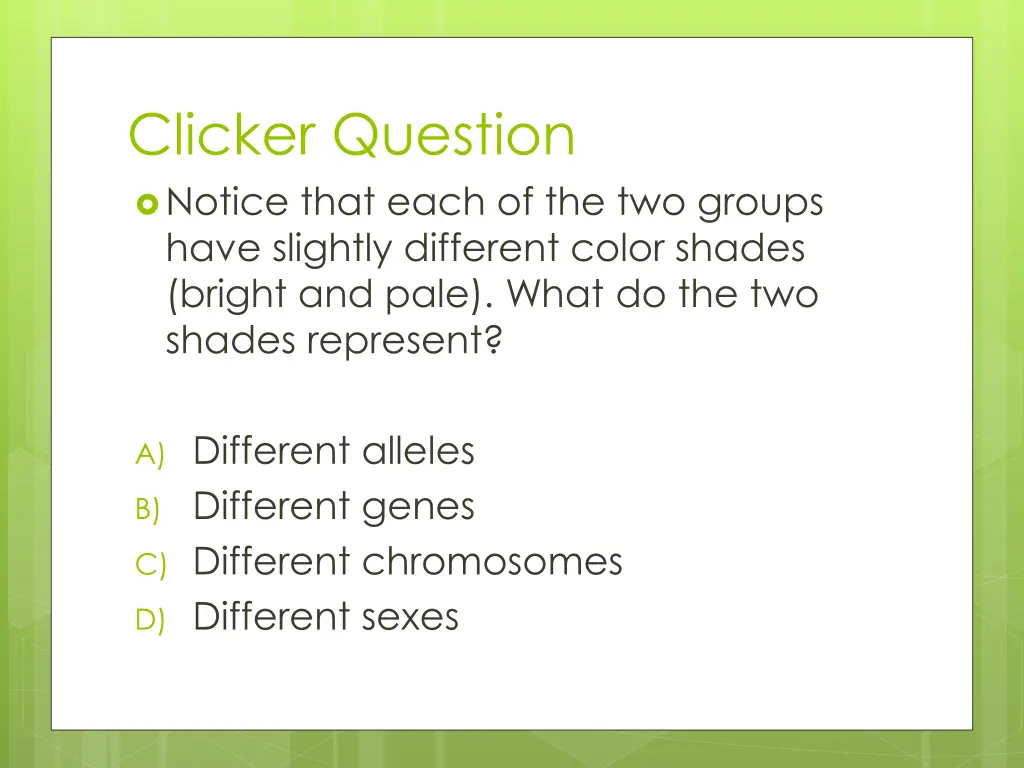 clicker question notice that each