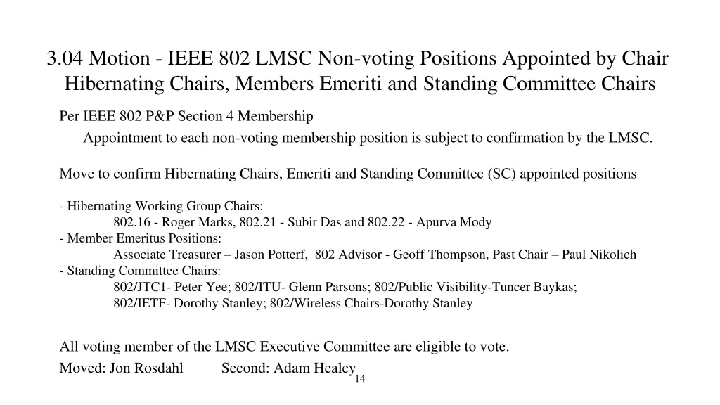 3 04 motion ieee 802 lmsc non voting positions