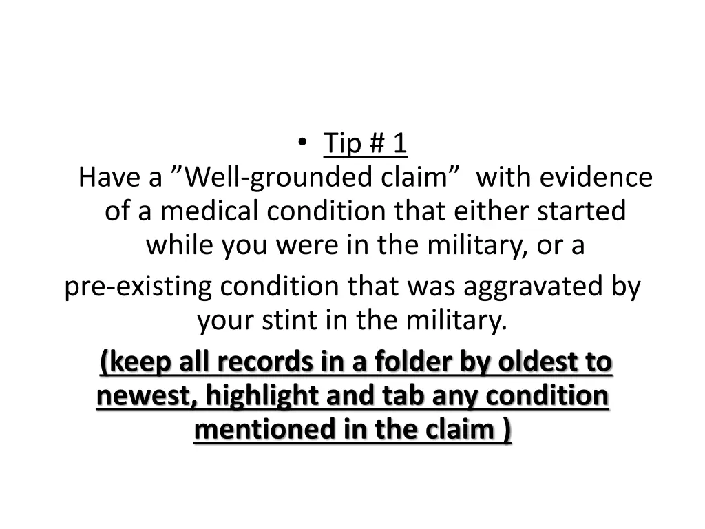 tip 1 have a well grounded claim with evidence