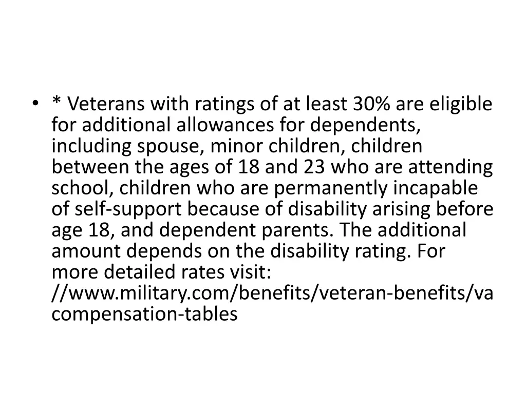 veterans with ratings of at least 30 are eligible