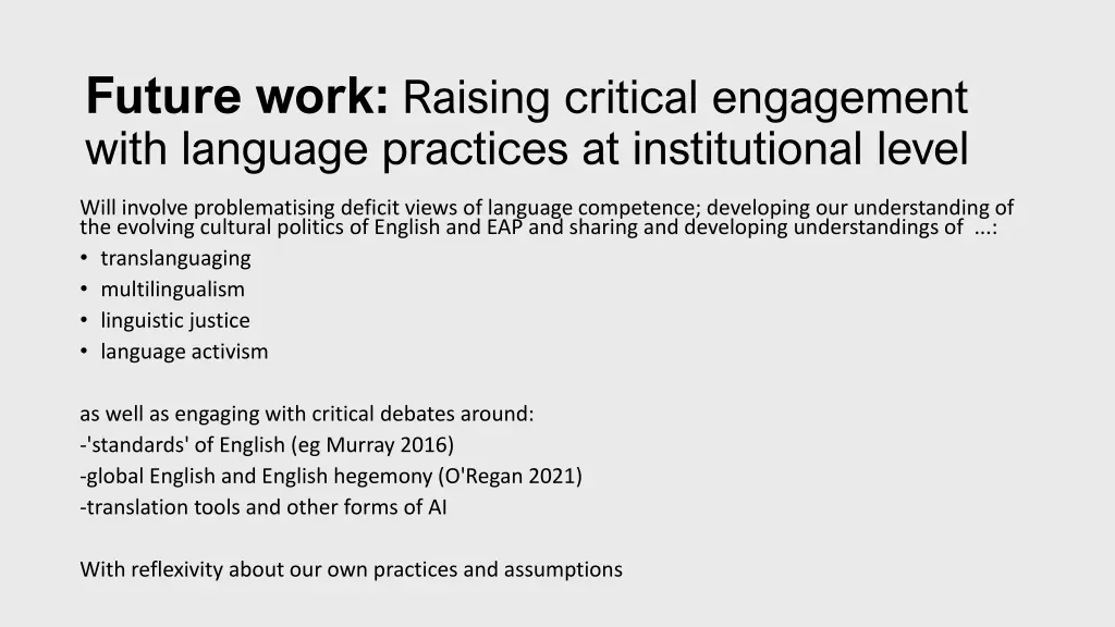 future work raising critical engagement with
