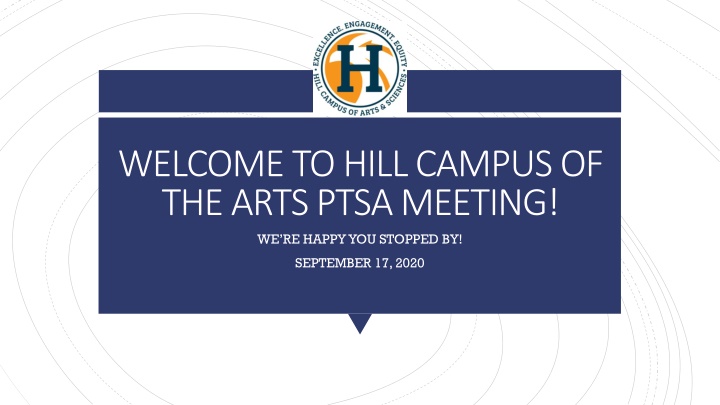 welcome to hill campus of the arts ptsa meeting