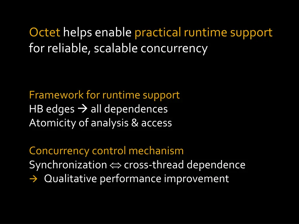 octet helps enable practical runtime support