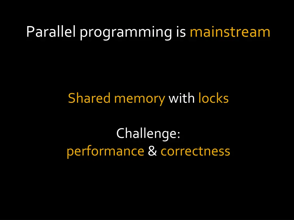 parallel programming is mainstream