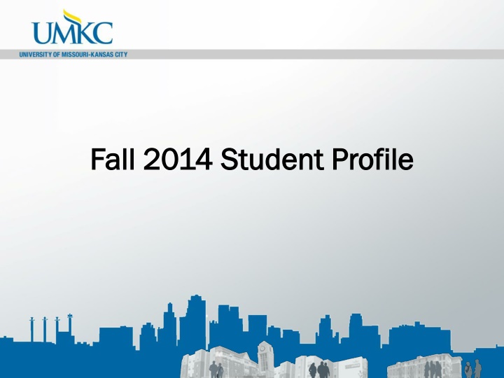 fall 2014 student profile fall 2014 student