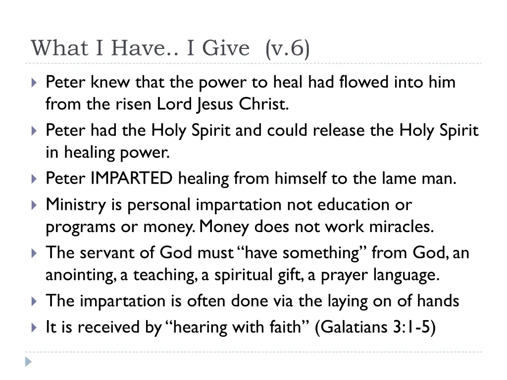what i have i give v 6