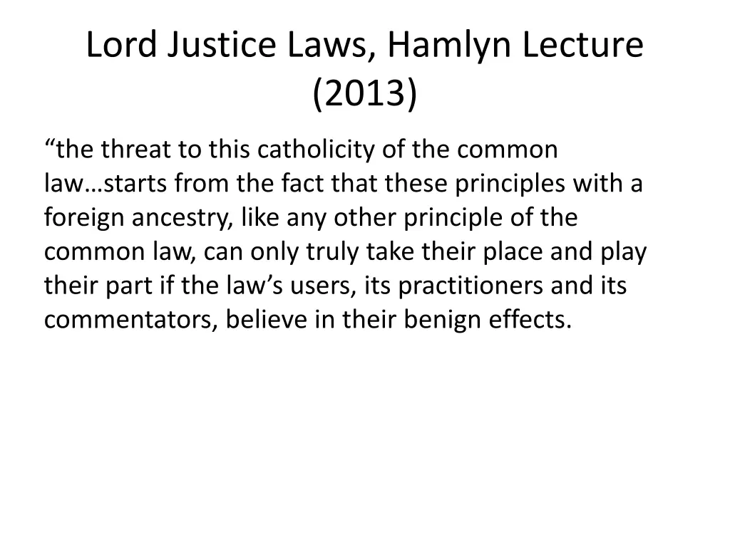lord justice laws hamlyn lecture 2013