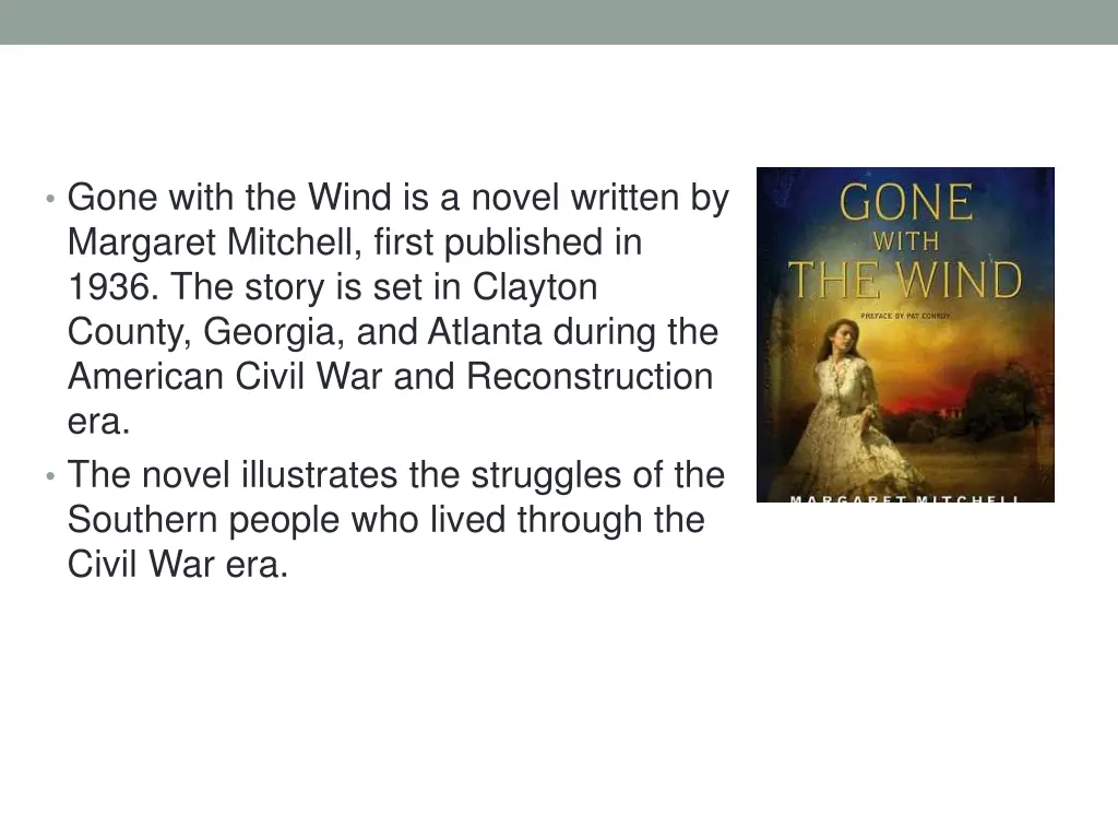 gone with the wind is a novel written by margaret