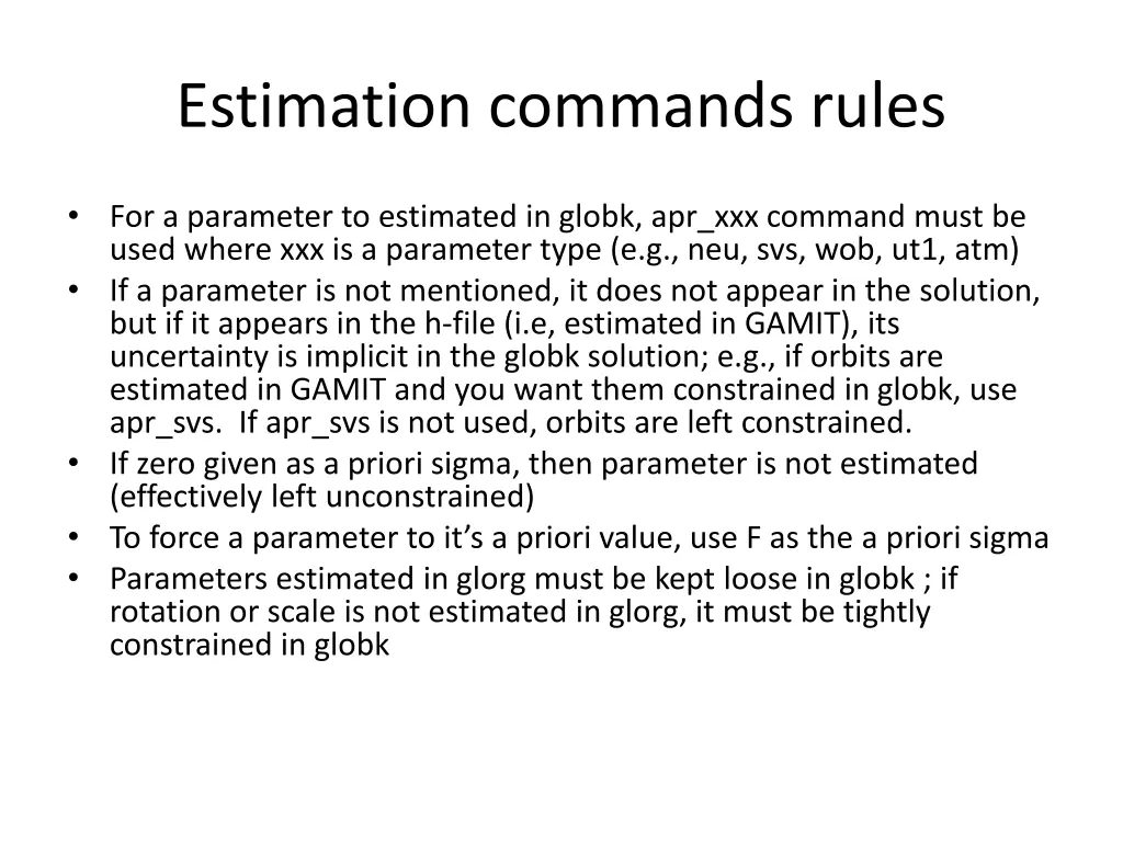 estimation commands rules