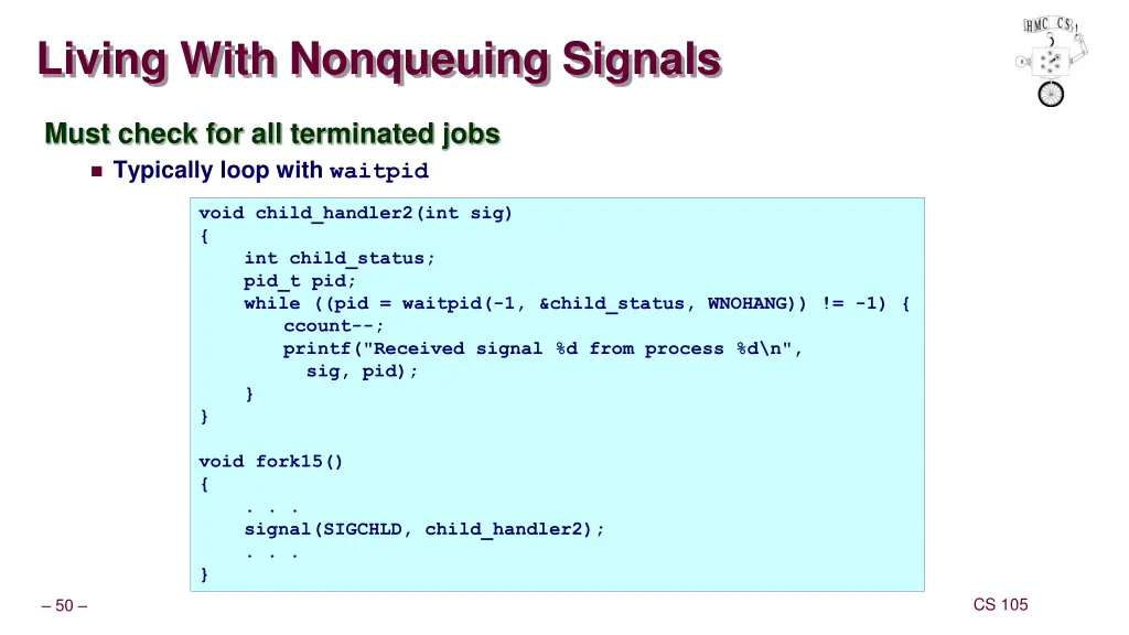 living with nonqueuing signals