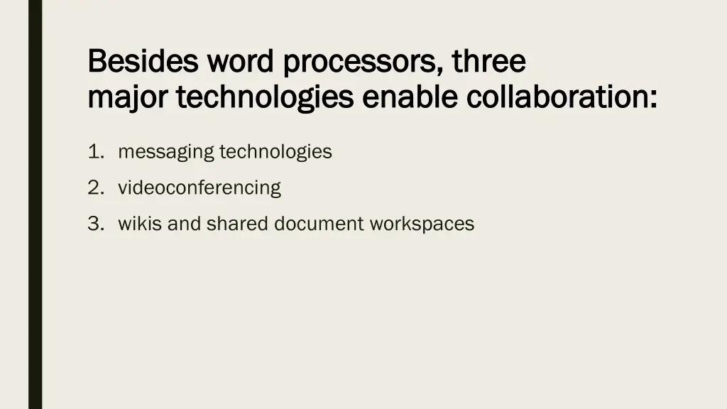 besides word processors three besides word
