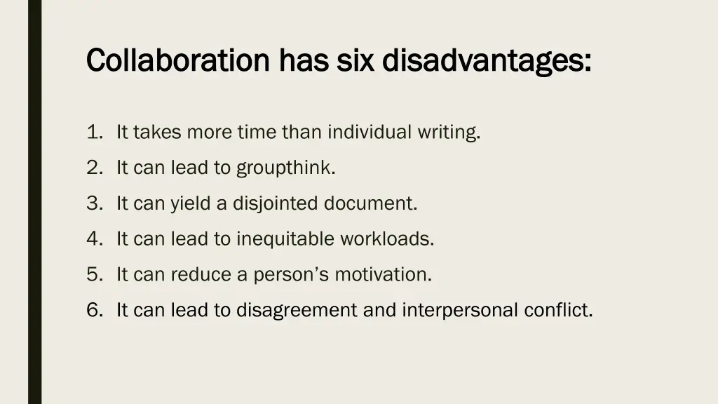 collaboration has six disadvantages collaboration