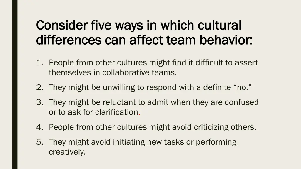 consider five ways in which cultural consider